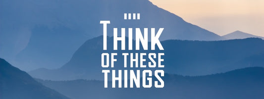 Think On These Things
